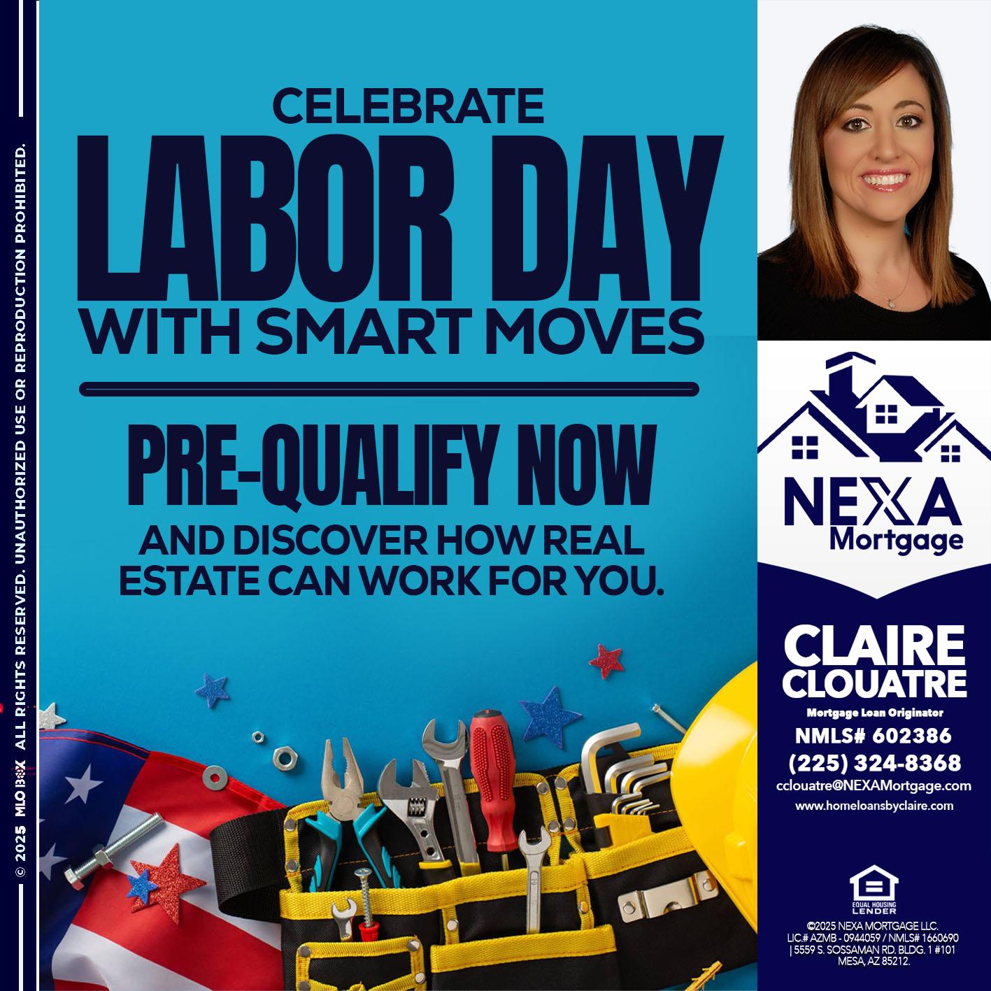 CELEBRATE LABOR DAY - Claire Clouatre -Mortgage Loan Originator