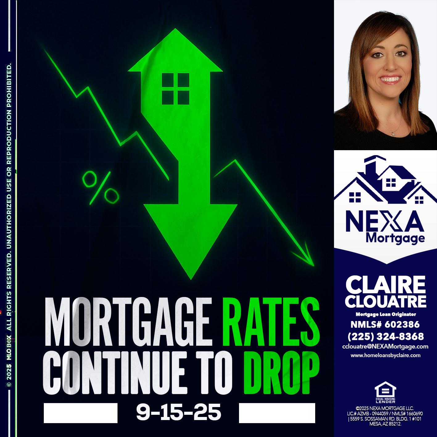 RATES DROP - Claire Clouatre -Mortgage Loan Originator