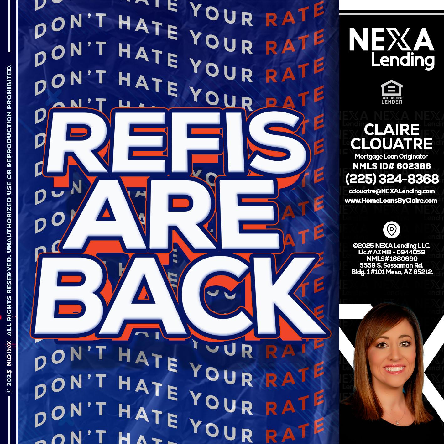 refis are back - Claire Clouatre -Mortgage Loan Originator