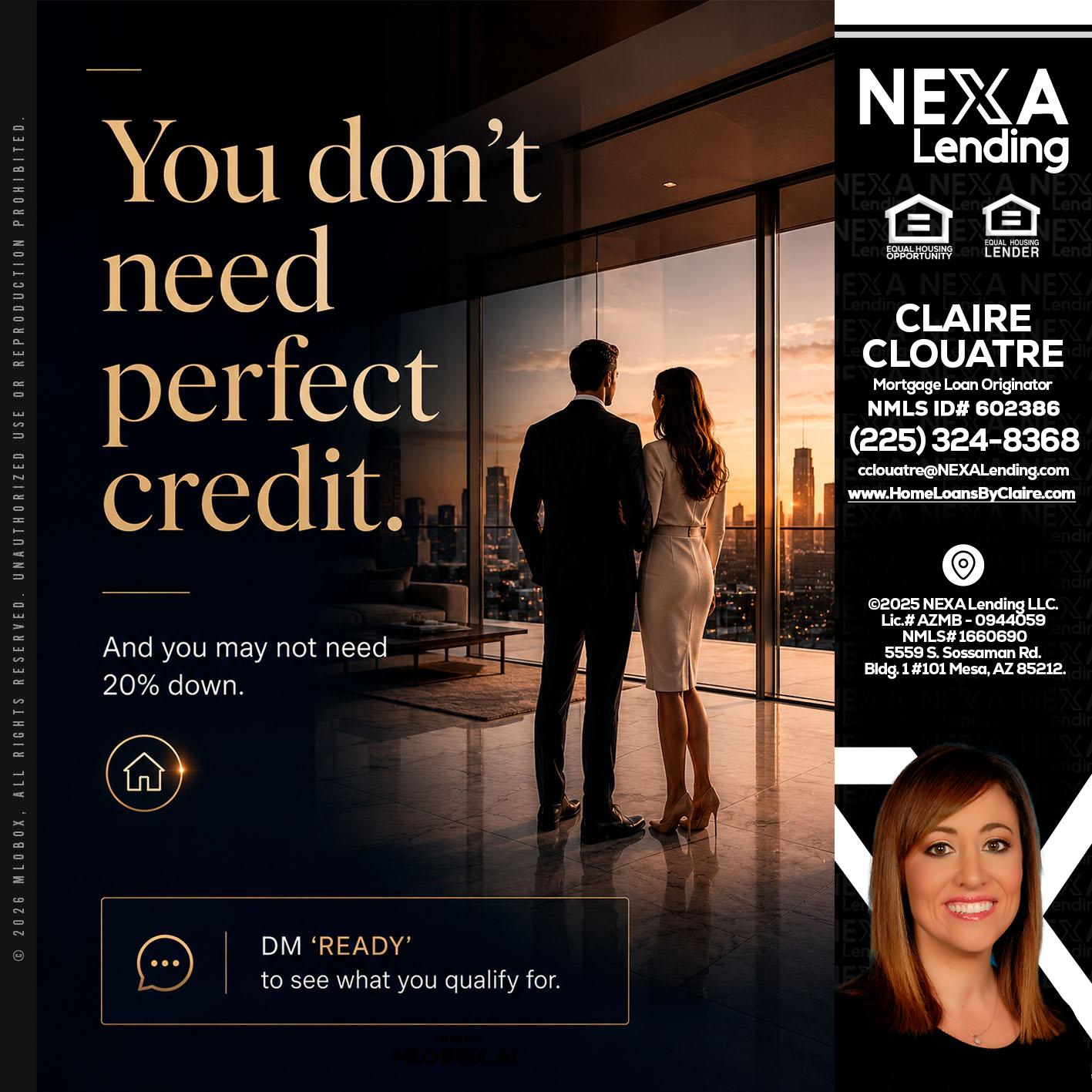 you don't need - Claire Clouatre -Mortgage Loan Originator