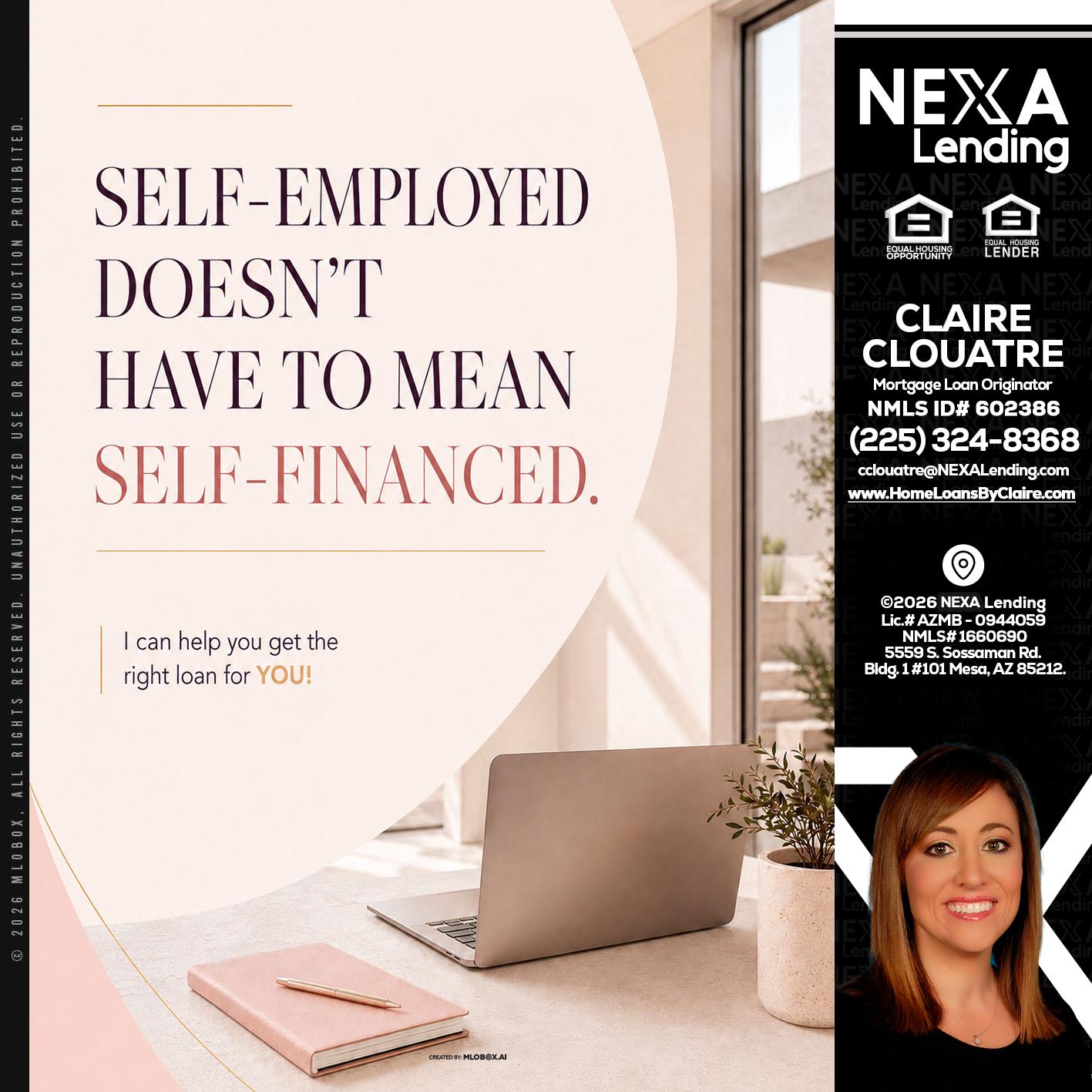 SELF EMPLOYED - Claire Clouatre -Mortgage Loan Originator