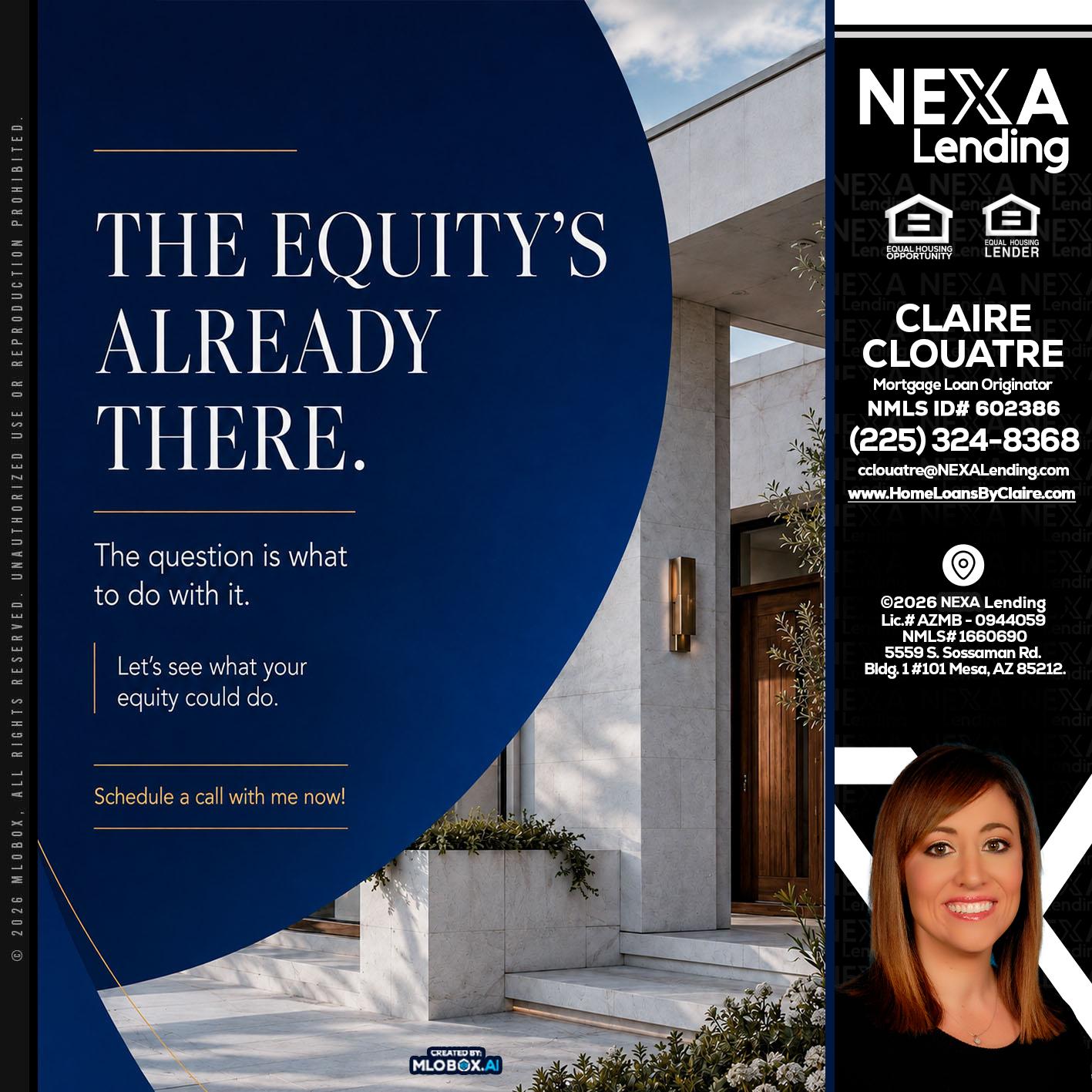the equity's - Claire Clouatre -Mortgage Loan Originator